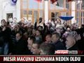 MESİR MACUNU DAĞITIMINDA İZDİHAM