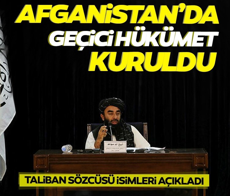 Taliban Sözcüsü yeni hükümeti açıkladı