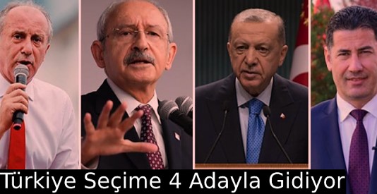 Türkiye, seçime 4 adayla gidiyor!
