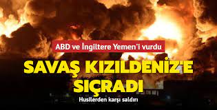  ABD ve İngiltere, Yemendeki Husi hedeflerini